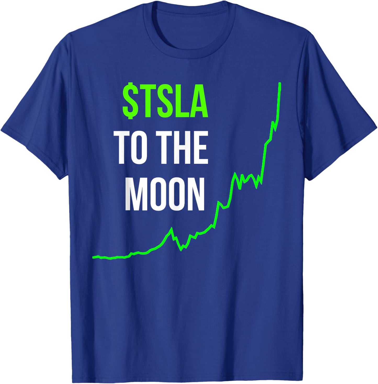 TSLA To The Moon Teslanaire Tslanaire Graph Stocks T-Shirt - T-Shirt | Royal
