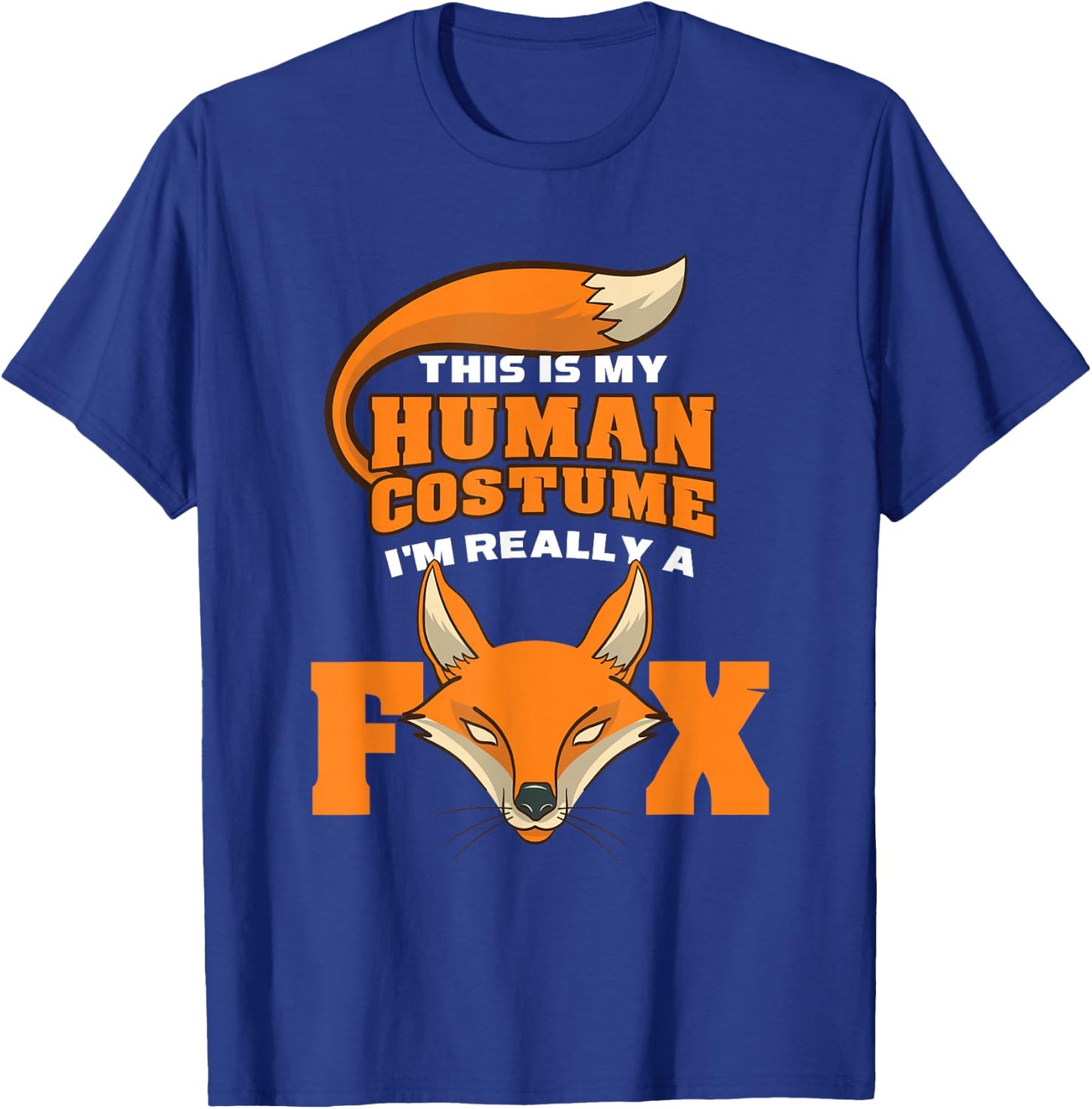 This Is My Human Costume Im Really A Fox Halloween Costume T-Shirt - T-Shirt | Royal