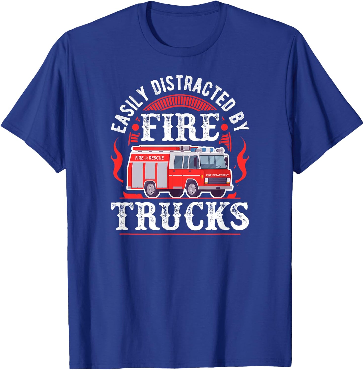 Firefighter Distracted By Fire Trucks T-Shirt - T-Shirt | Royal