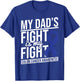 Dad's Fight My Fight Colon Cancer Colon Cancer Awareness T-Shirt - T-Shirt | Royal