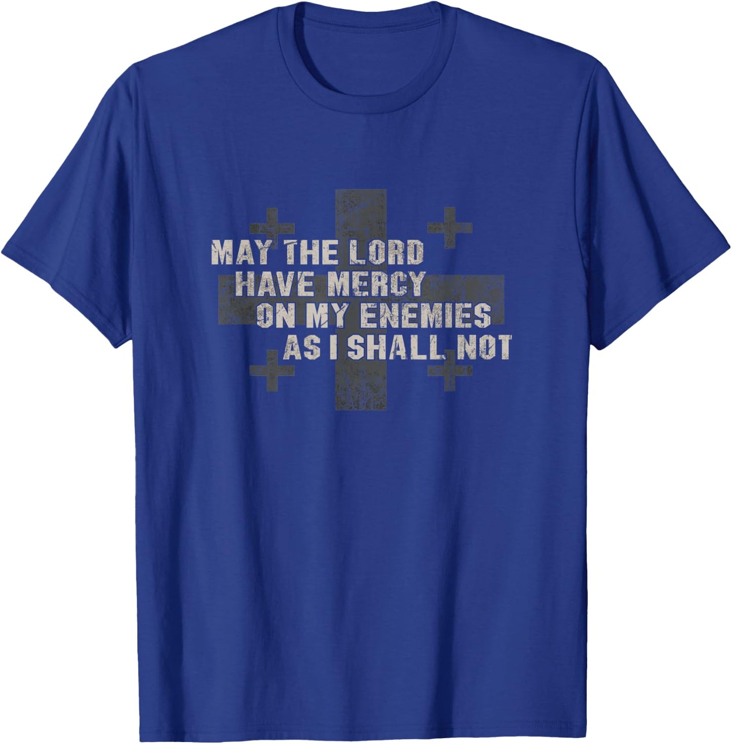 May the lord have Military mercy Army flag operator T-Shirt - T-Shirt | Royal