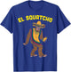 El Squatcho Mexican Bigfoot Tacos Cinco De Mayo Sasquatch T-Shirt - T-Shirt | Royal
