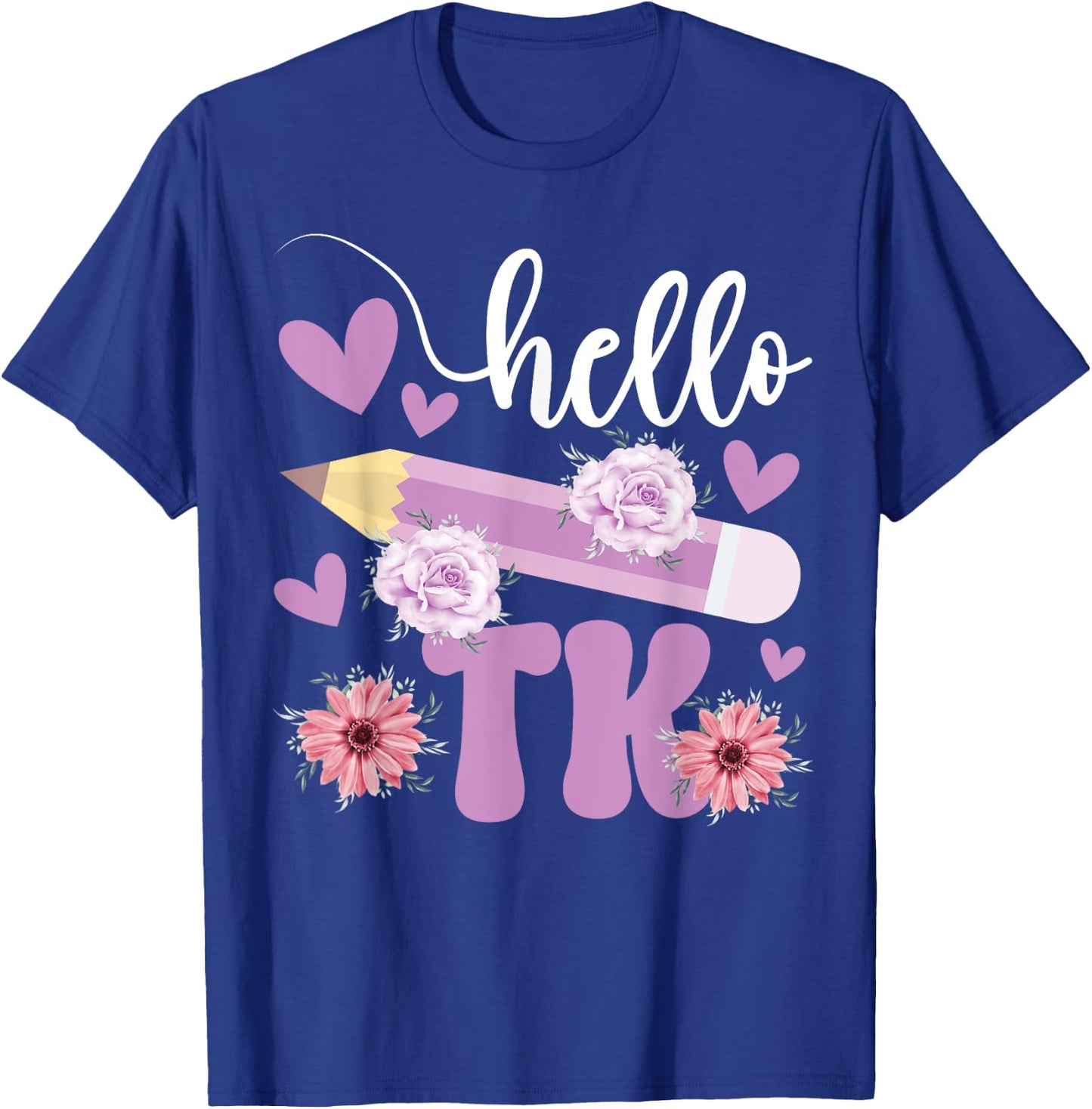 Hello TK Transitional Kindergarten Student TK Teacher Women Girls Kids T-Shirt - T-Shirt | Royal