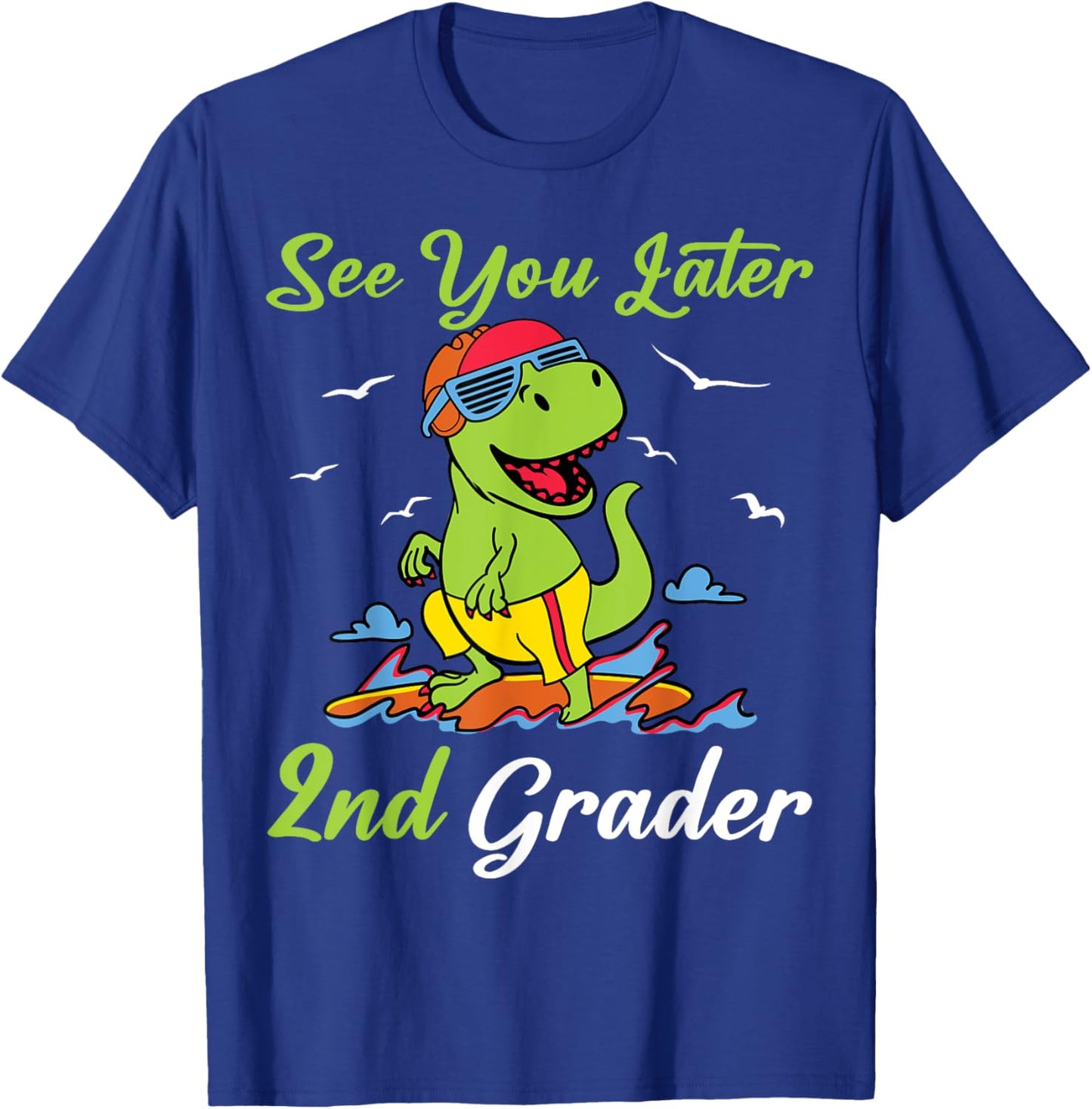 See You Later second 2nd Grader Last Day Of School Teacher Women Kids T-Shirt - T-Shirt | Royal