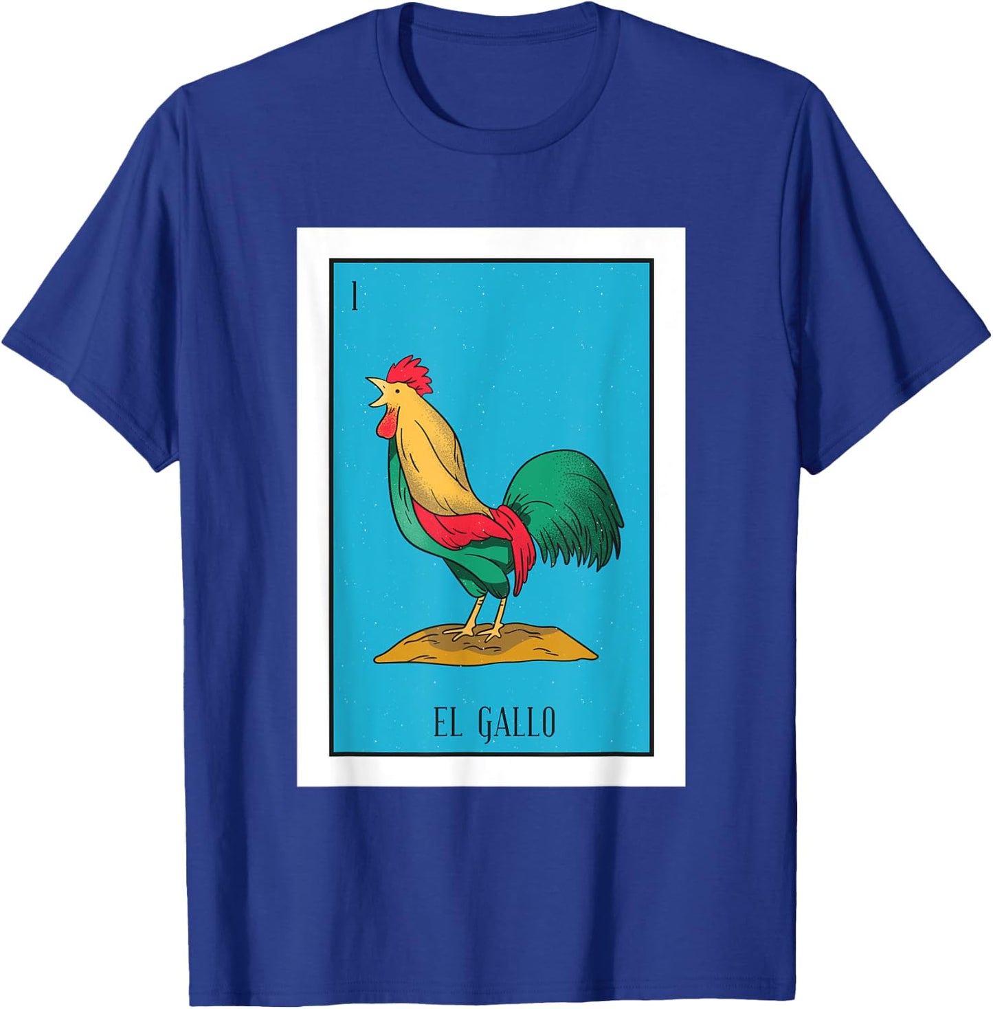 El Chicken Lottery Gift The Chicken Card Mexican Lottery T-Shirt - T-Shirt | Royal