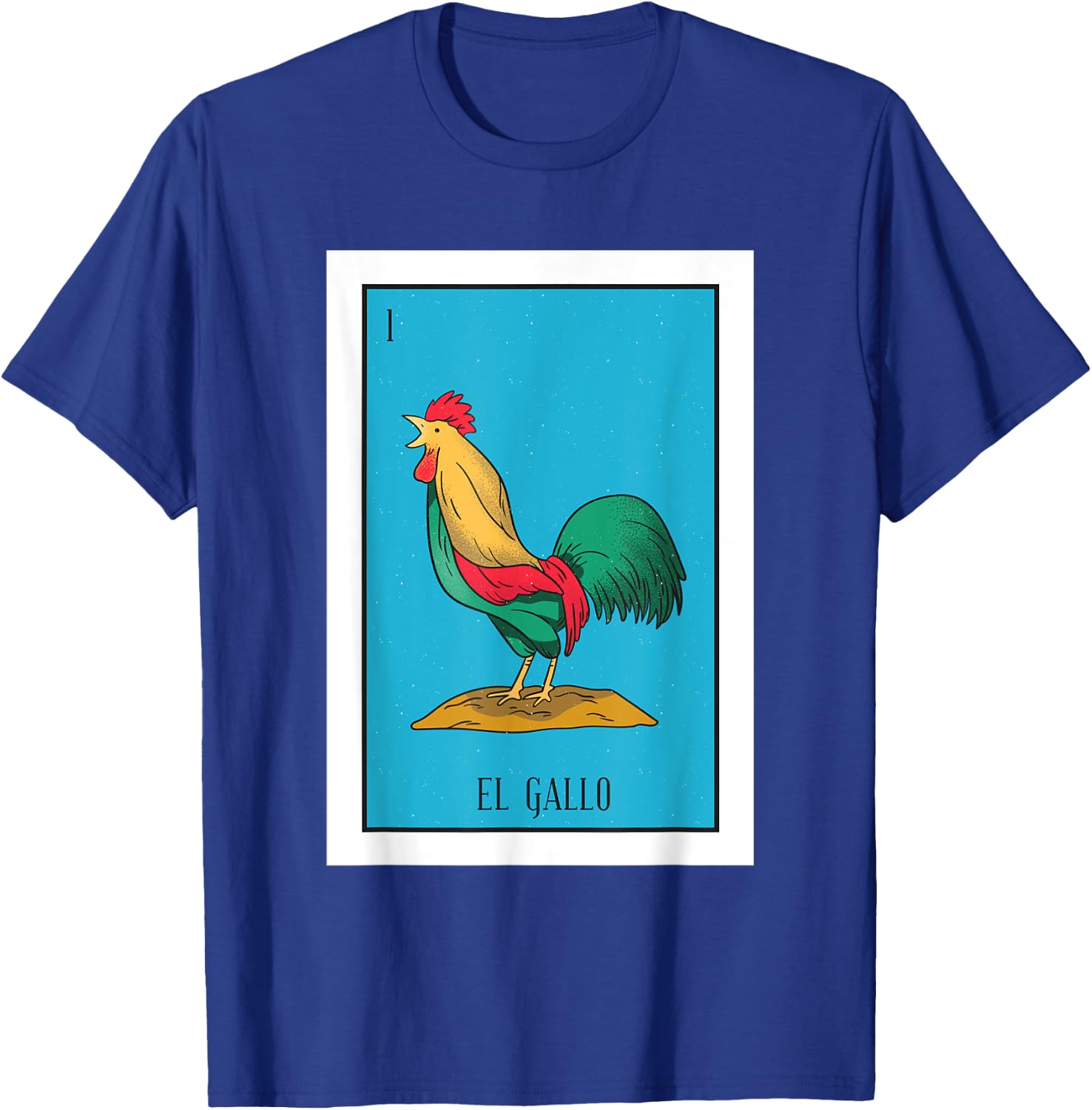 El Chicken Lottery Gift The Chicken Card Mexican Lottery T-Shirt - T-Shirt | Royal