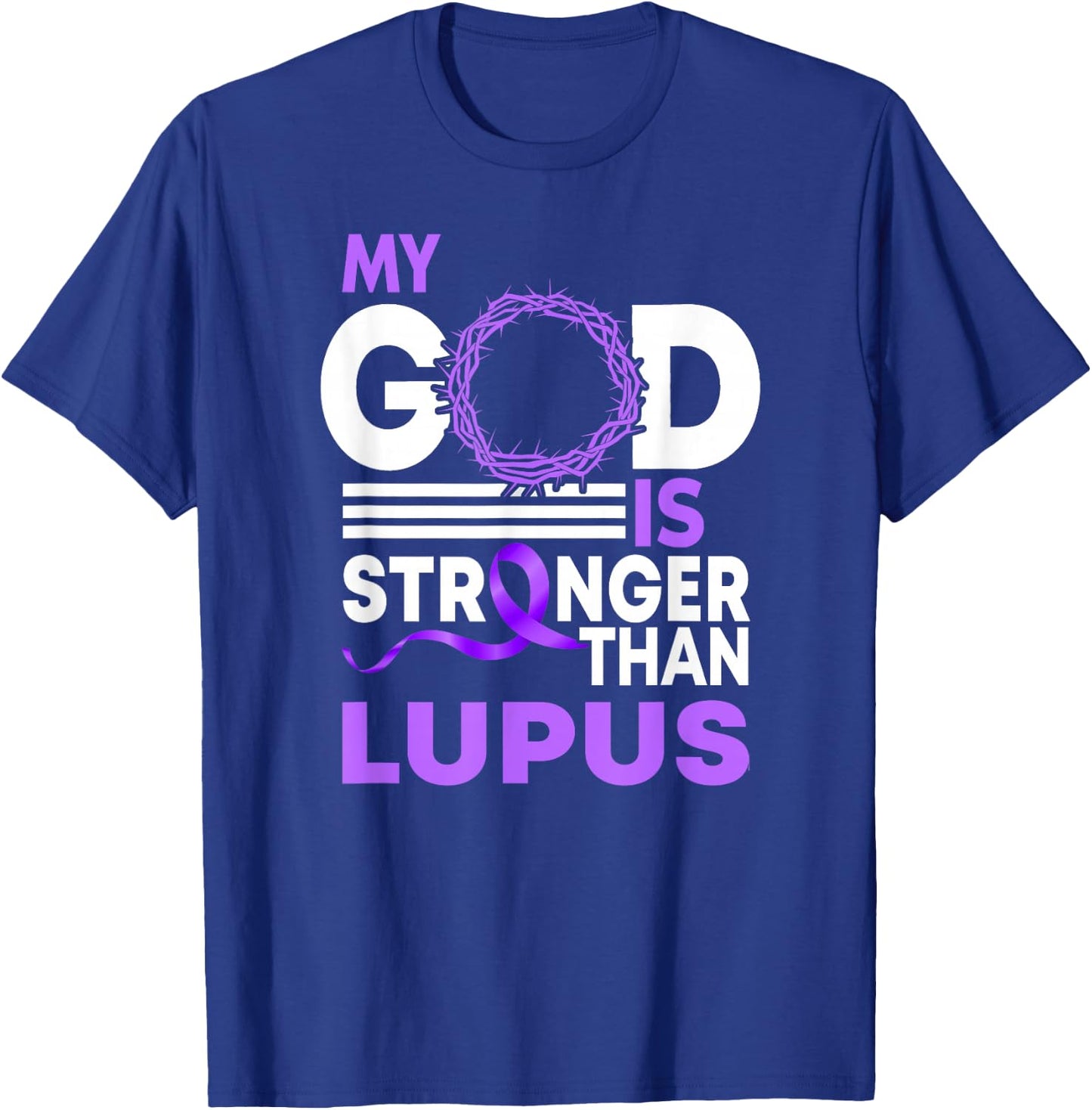 My God Is Stronger Than Lupus Awareness Ribbon T-Shirt - T-Shirt | Royal