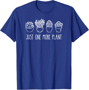 Just One More Plant Succulent Cactus Succa Plant Lady T-Shirt - T-Shirt | Royal