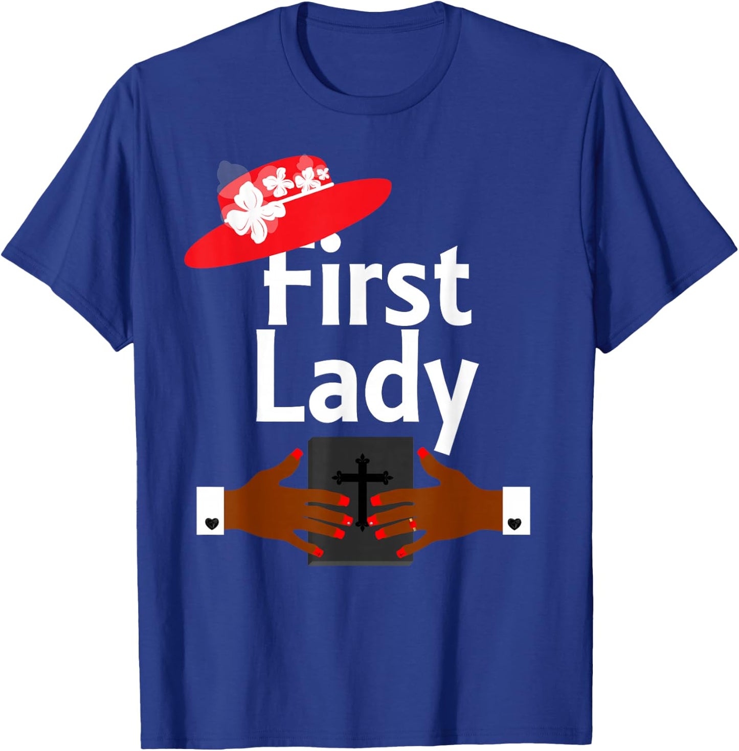 First Lady Pastor's Wife Christian Religious Red Hats T-Shirt - T-Shirt | Royal