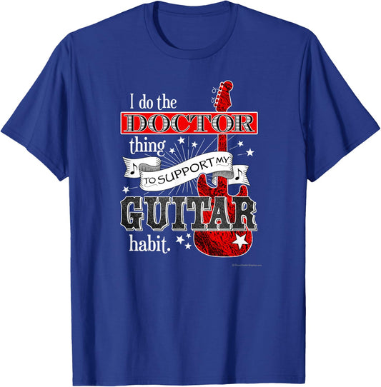 Funny Guitar Shirt for Doctor Guitarist Physician Musician T-Shirt - T-Shirt | Royal