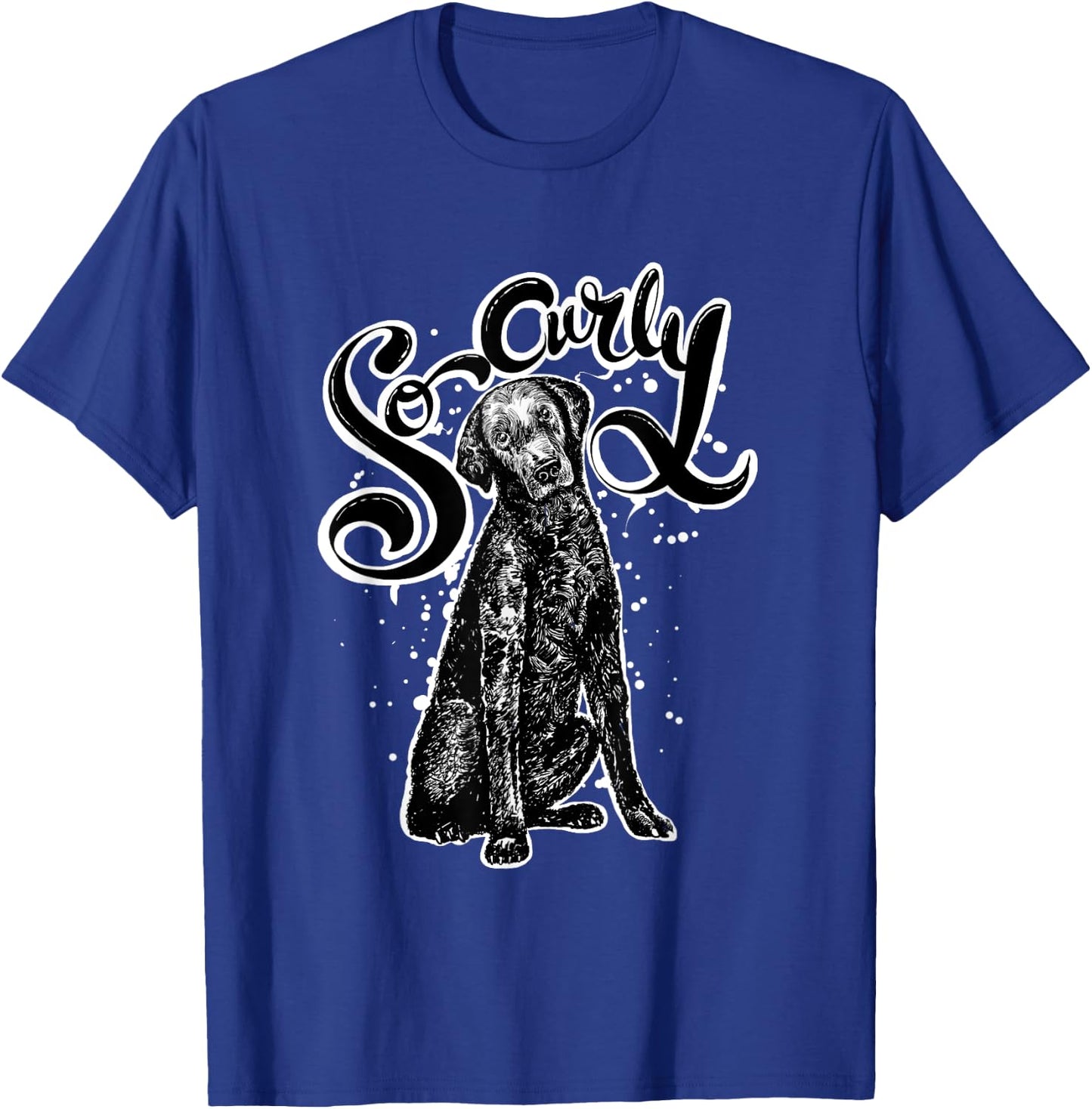 So Curly Curly Coated Retriever Shirt Dog Saying Funny Women Kids T-Shirt - T-Shirt | Royal
