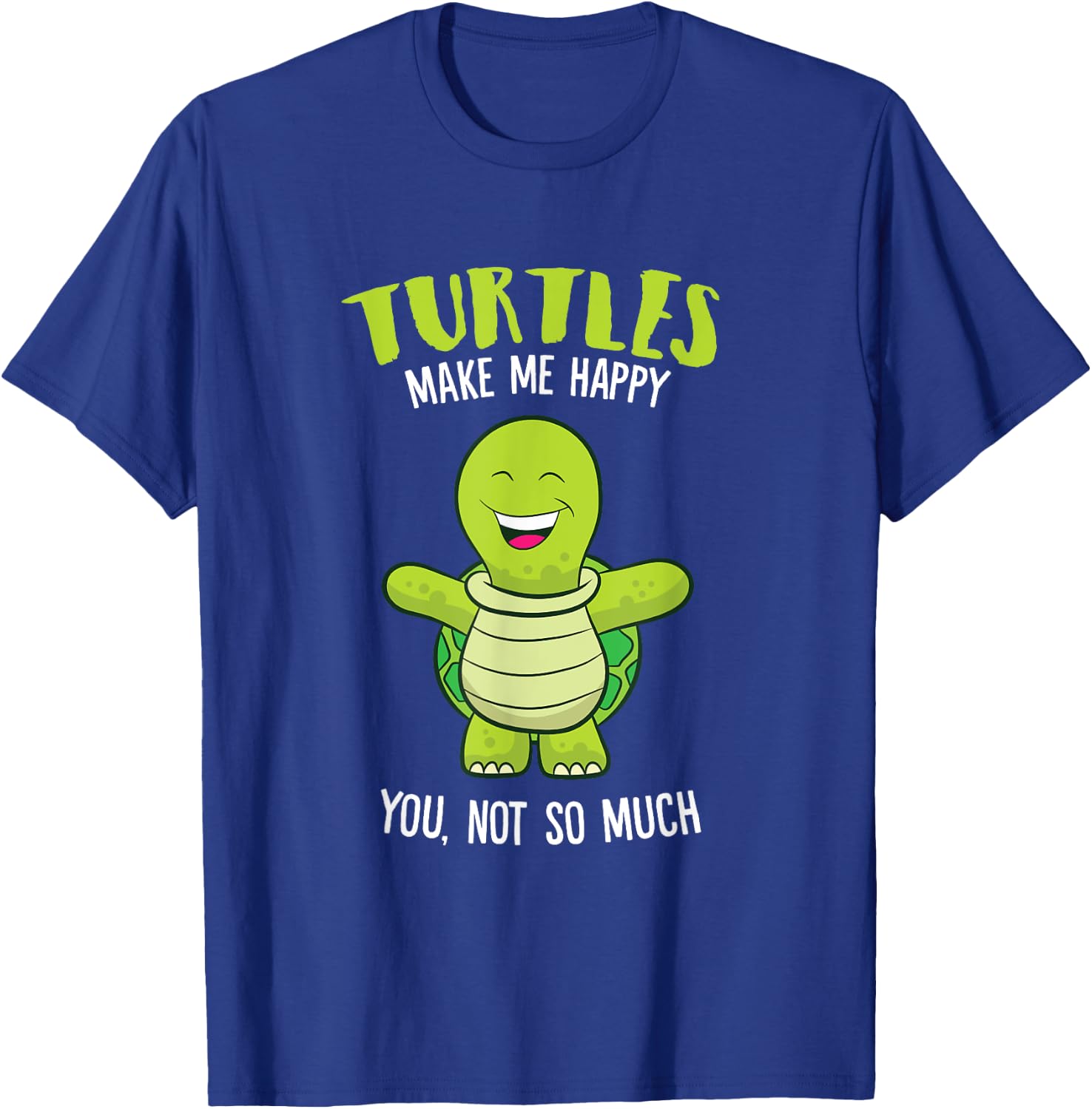 Turtles Make Me Happy Love Turtles T-Shirt - T-Shirt | Royal