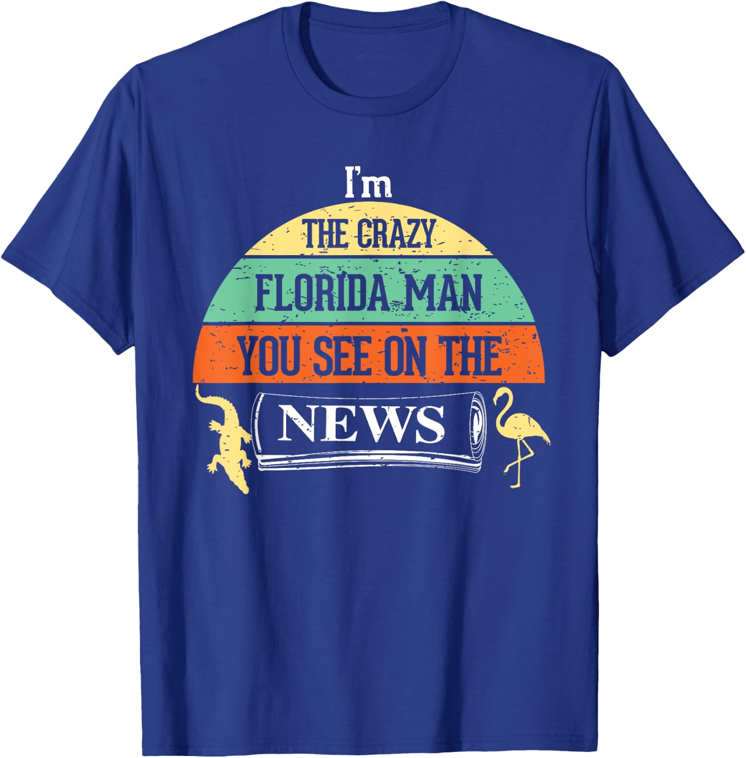 The Crazy Florida Man on news Internet Meme Funny T-Shirt - T-Shirt | Royal