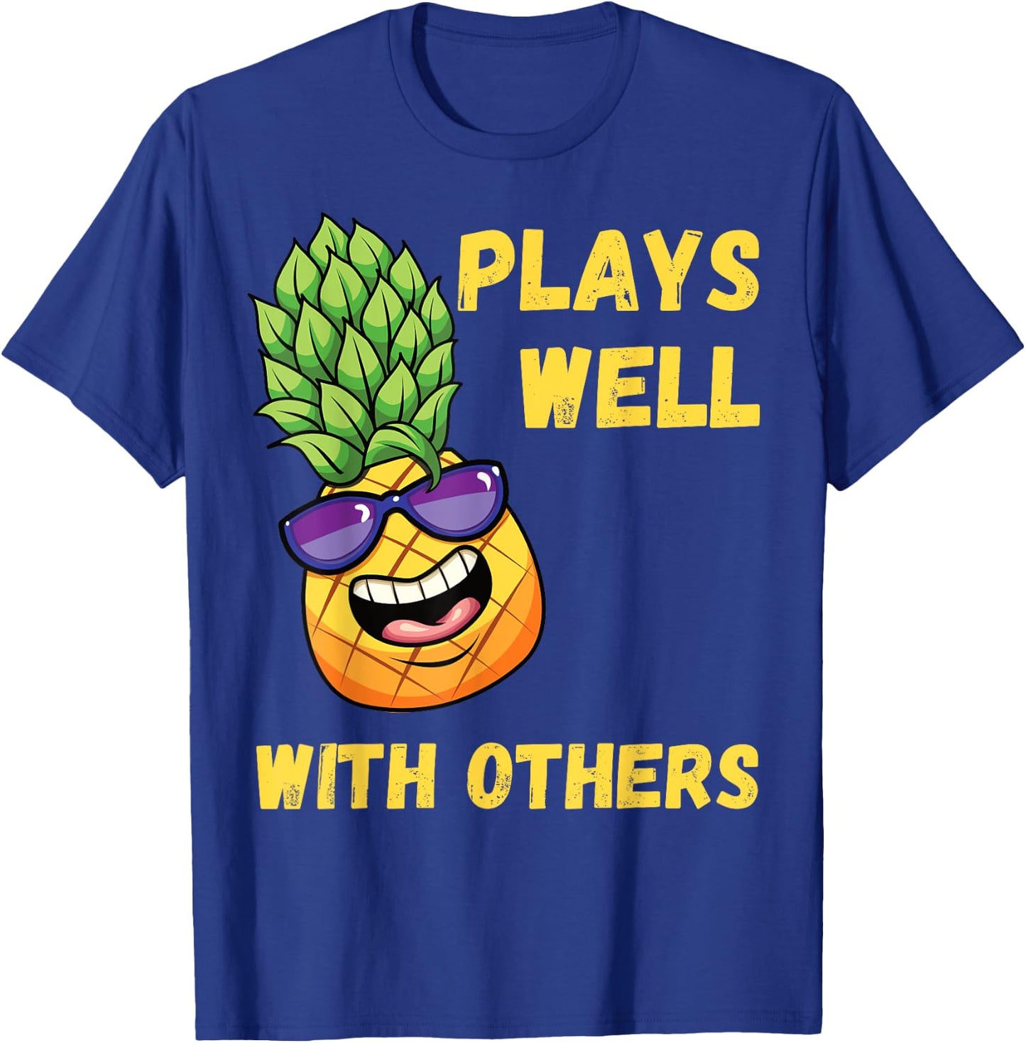Pineapple Swinging Swinger Plays Well With Others T-Shirt - T-Shirt | Royal