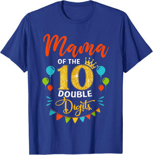 Proud Mama Of The Double Digit 10th Birthday Girl Boy Mom T-Shirt - T-Shirt | Royal