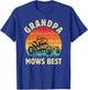 Funny Grandpa Mows Best Lawn Mowing Gardening Fathers Day T-Shirt - T-Shirt | Royal