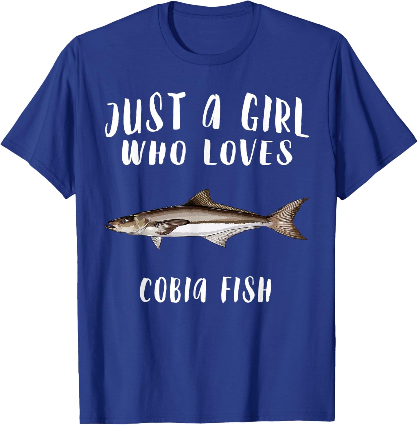 Just A Girl Who Loves Cobia Fish Lover T-Shirt - T-Shirt | Royal
