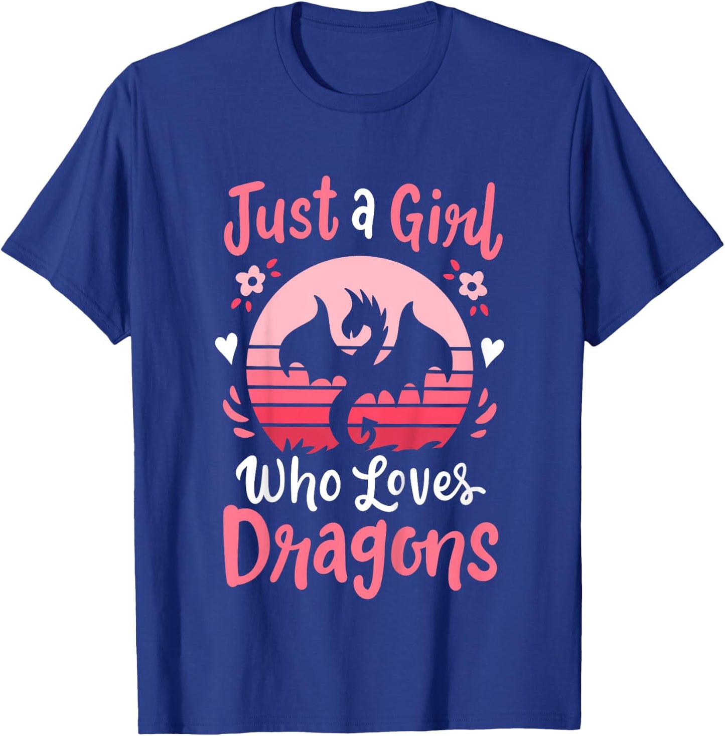 Dragon Just a Girl Who Loves Dragons T-Shirt - T-Shirt | Royal