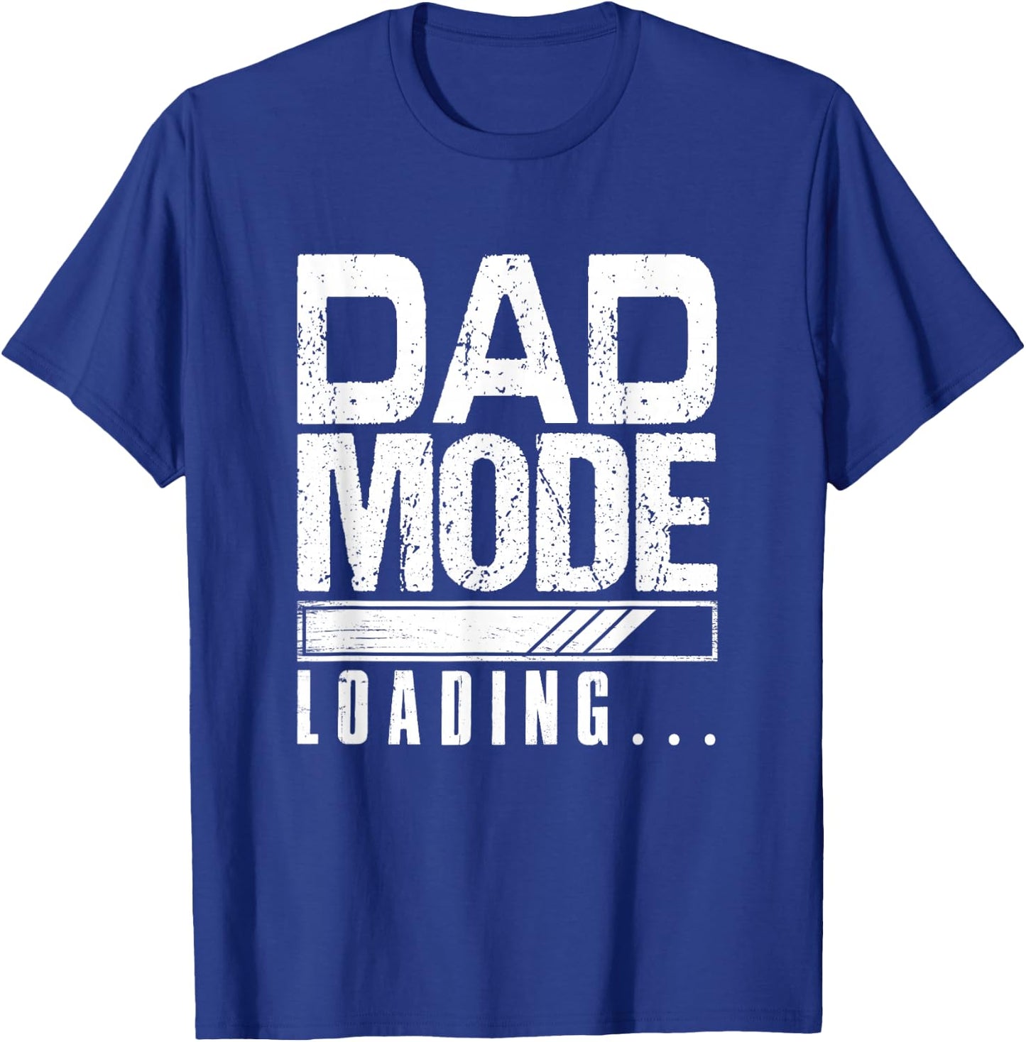 Dad Mode Loading Father's Day New Dad Parent Papa Men T-Shirt - T-Shirt | Royal