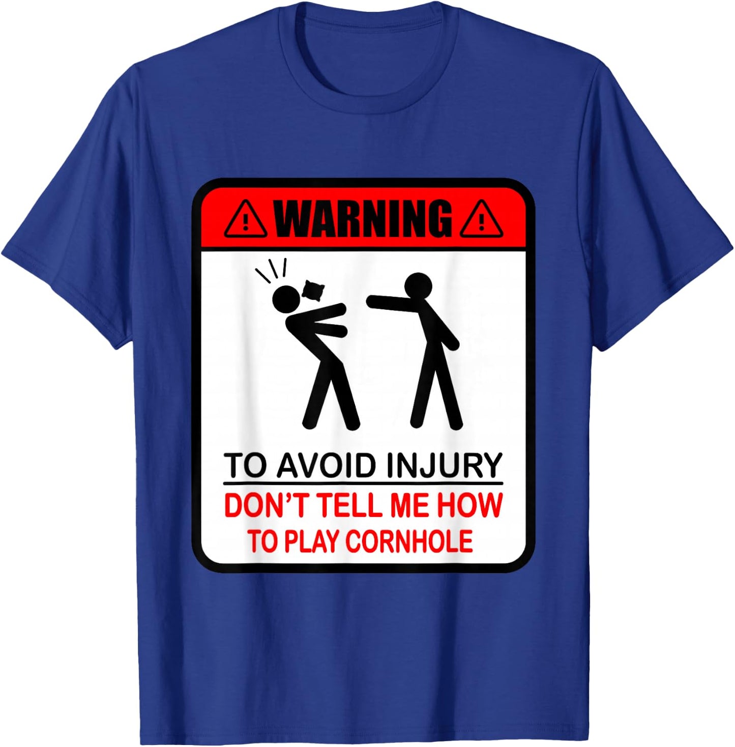 Cornhole Funny Player Don´t Tell Me How To Play Cornhole T-Shirt - T-Shirt | Royal