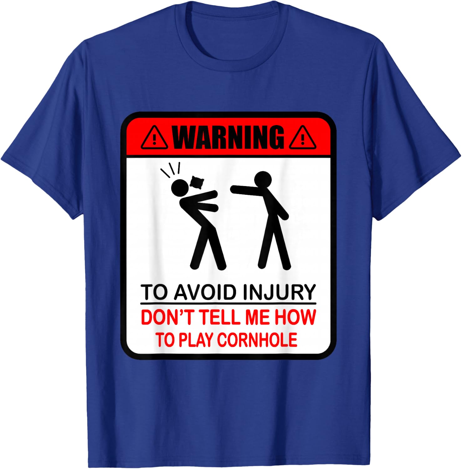 Cornhole Funny Player Don´t Tell Me How To Play Cornhole T-Shirt - T-Shirt | Royal