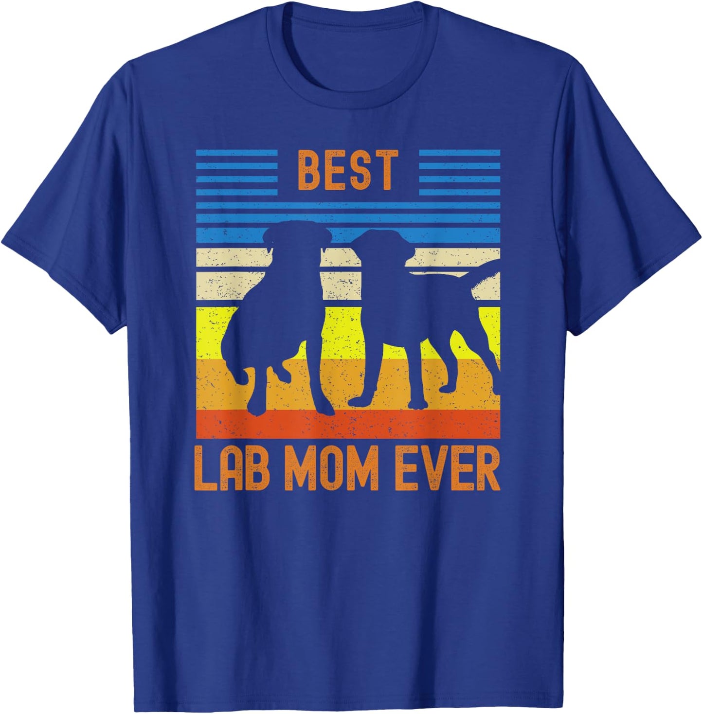Best Lab Mom Ever Black Yellow Chocolate Matching Parents T-Shirt - T-Shirt | Royal