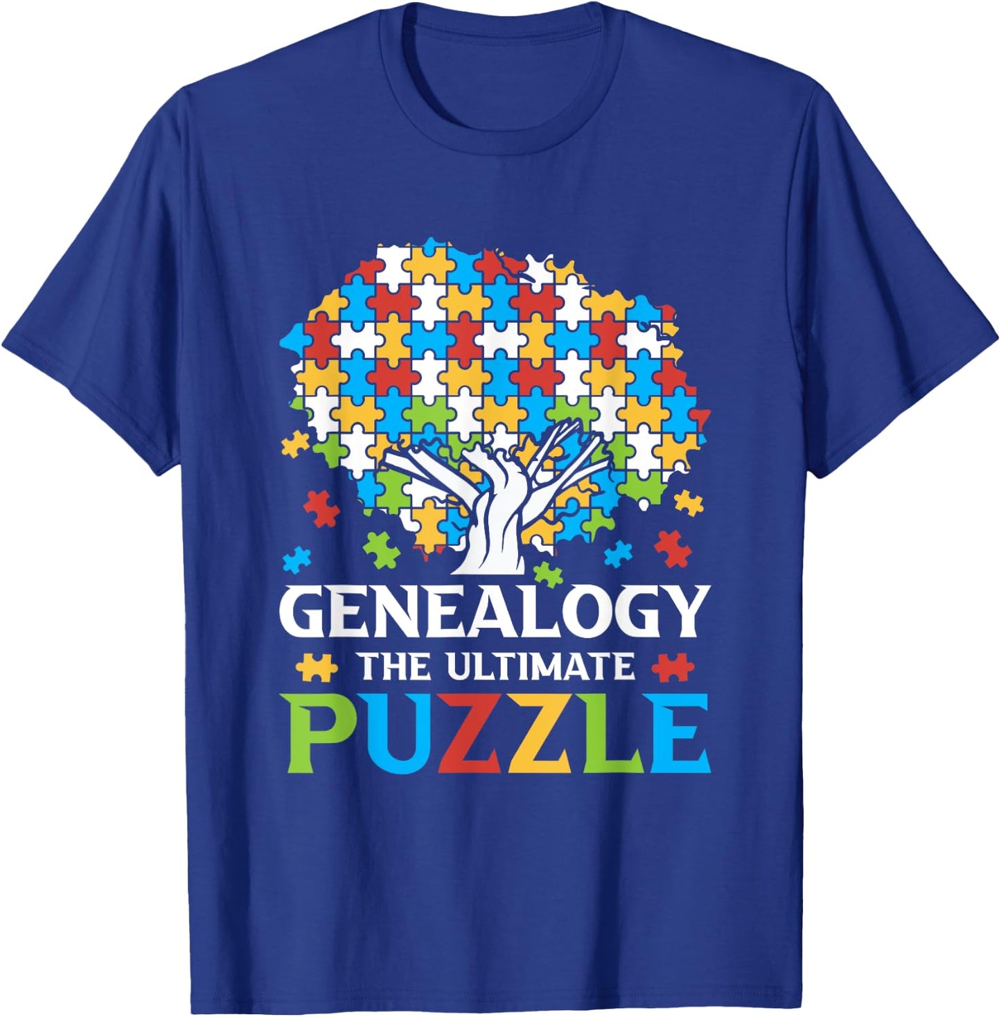 Genealogy The Ultimate Puzzle - Family History Ancestry T-Shirt - T-Shirt | Royal