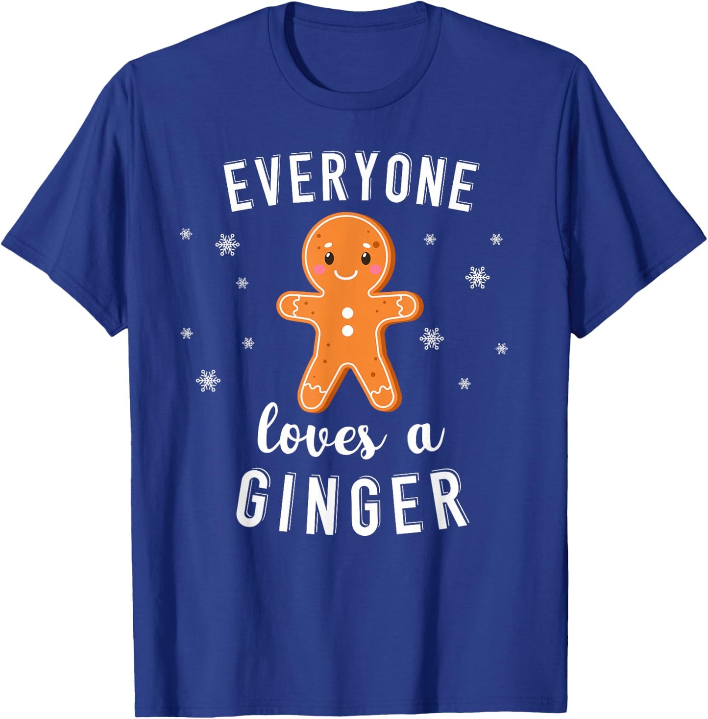Everyone Loves a Ginger Funny Christmas Holiday T-Shirt - T-Shirt | Royal