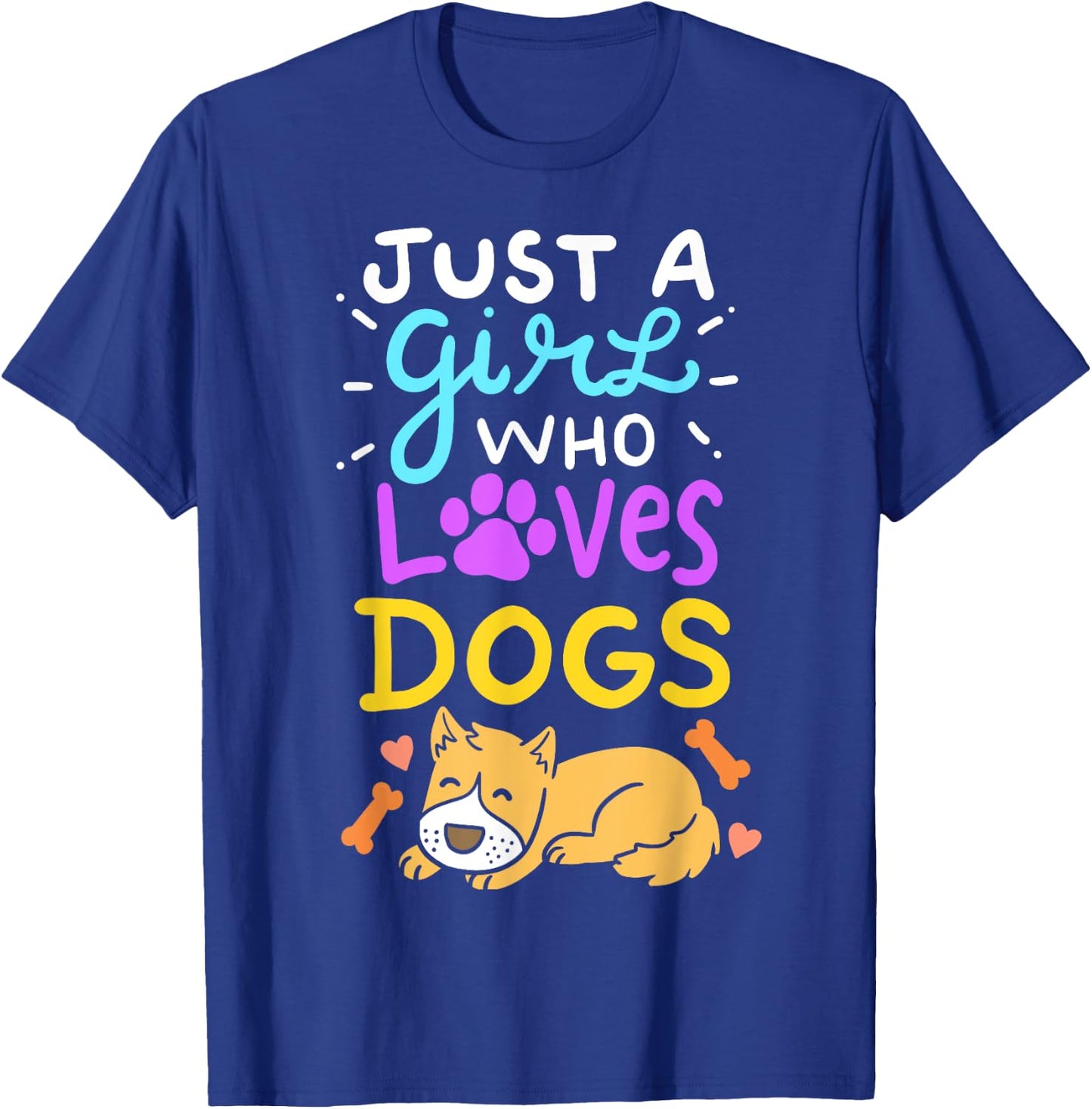 Just A Girl Who Loves Dogs T-Shirt - T-Shirt | Royal