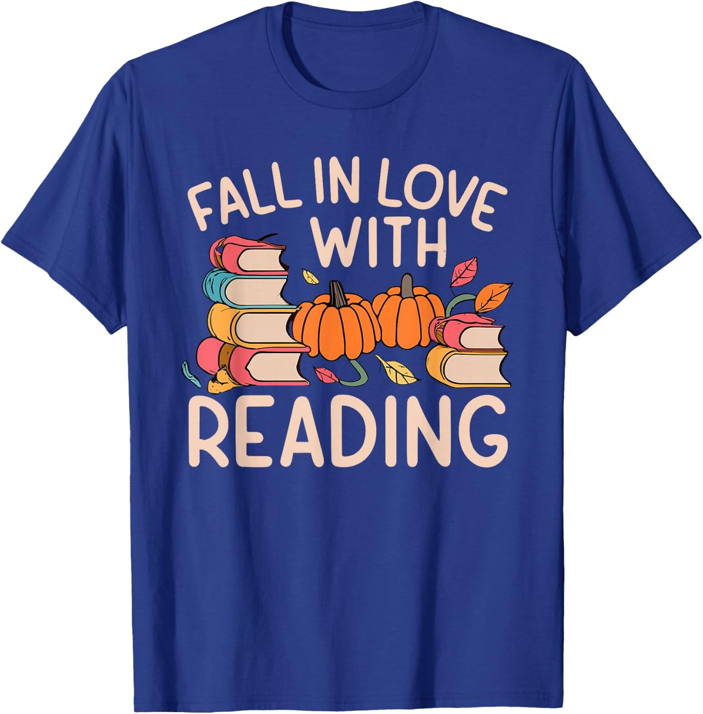 Fall In Love With Reading Book Autumn Pumpkins And Teachers T-Shirt - T-Shirt | Royal