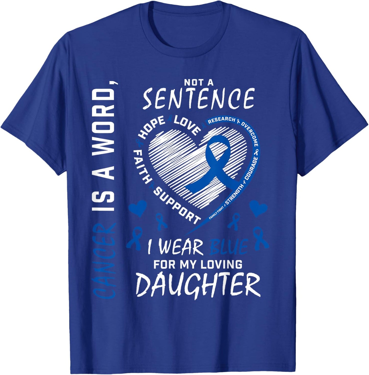 Mom Dad I Wear Blue For My Daughter Colon Cancer Awareness T-Shirt - T-Shirt | Royal