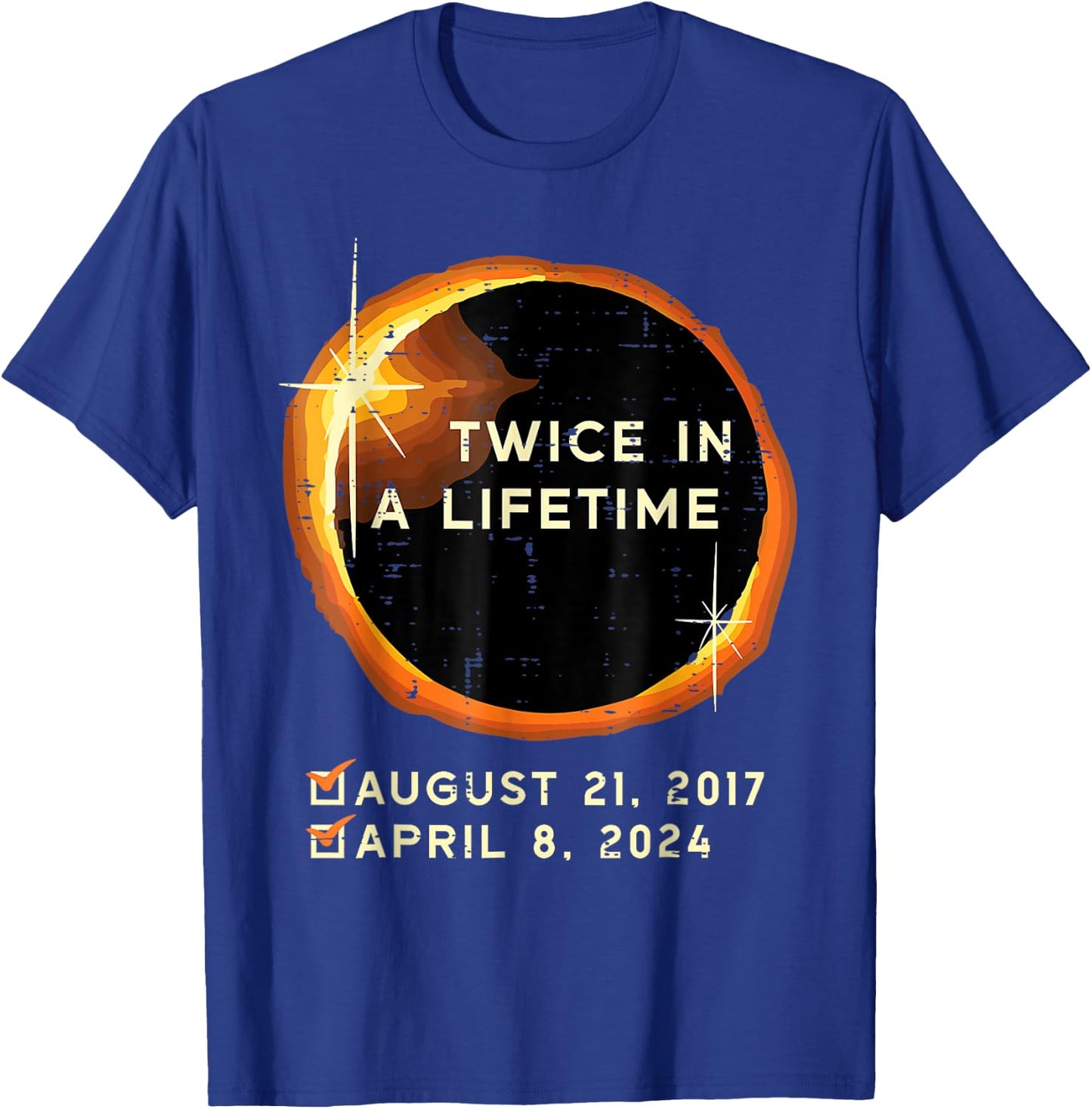 Twice In A Lifetime Total Solar Eclipse 2024 Men Women Kids T-Shirt - T-Shirt | Royal
