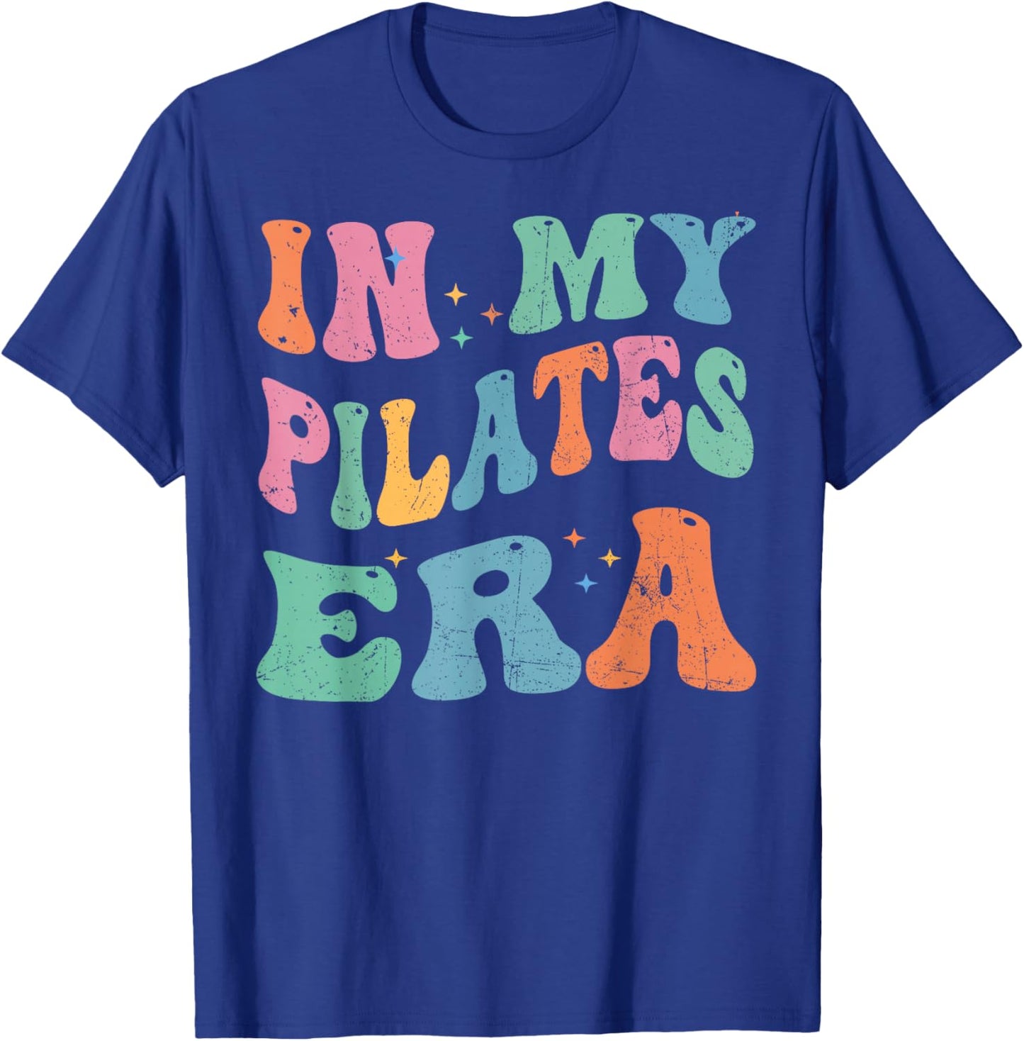In My Pilates Era, Pilates Instructor Women With Sayings T-Shirt - T-Shirt | Royal