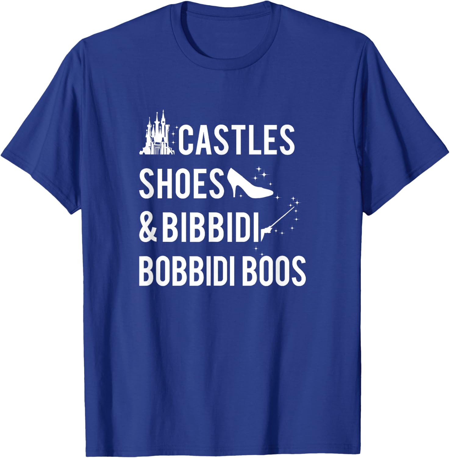 Disney Cinderella Castles Shoes & Bibbidi Bobbidi Boos T-Shirt - T-Shirt | Royal