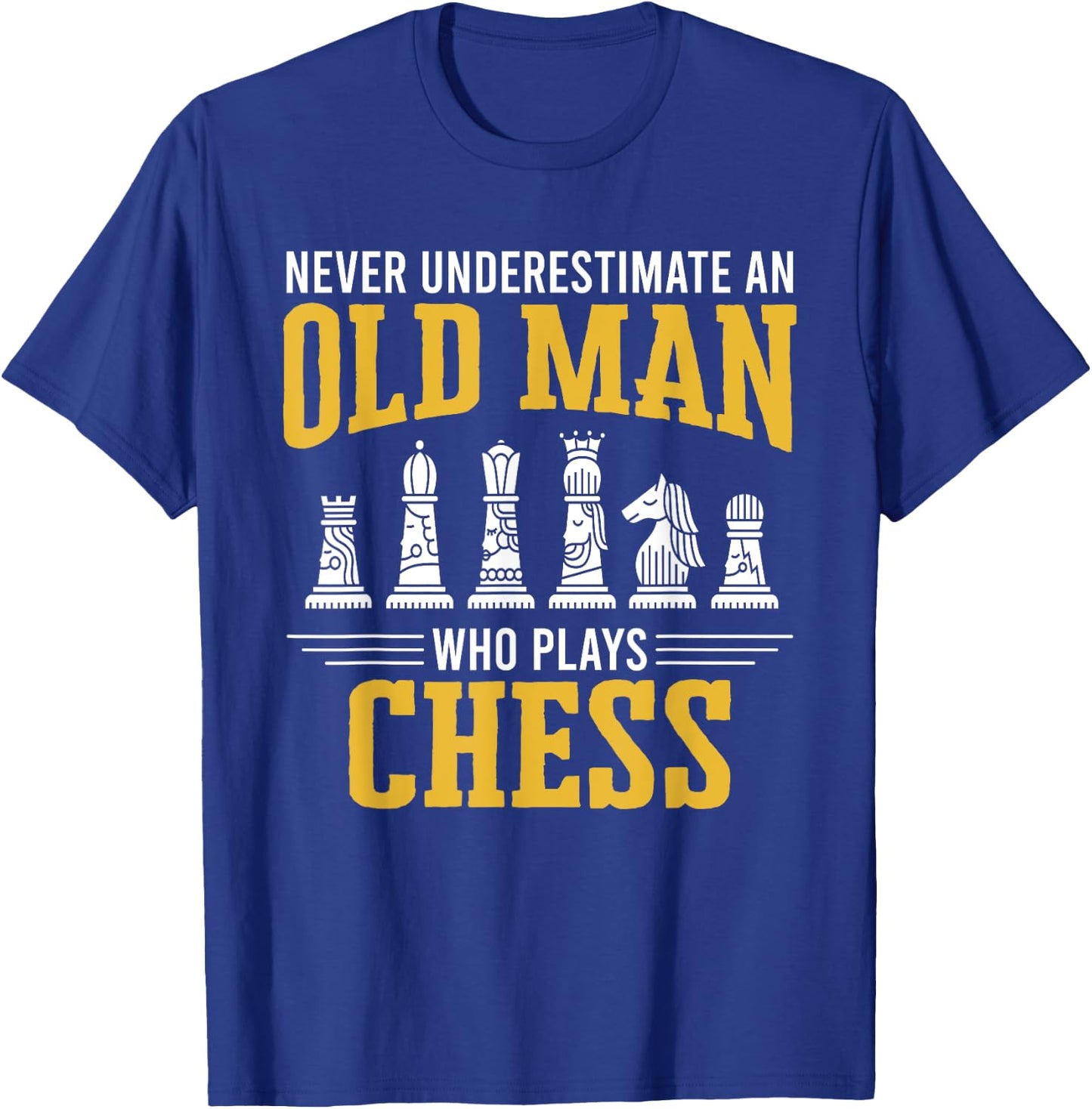 Old Man Who Plays Chess Chess Player Chess T-Shirt - T-Shirt | Royal
