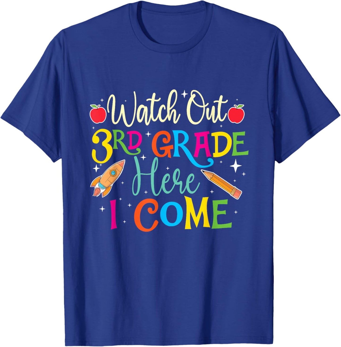 Watch Out 3rd Grade Here I Come - Teacher Student School Women Kids T-Shirt - T-Shirt | Royal