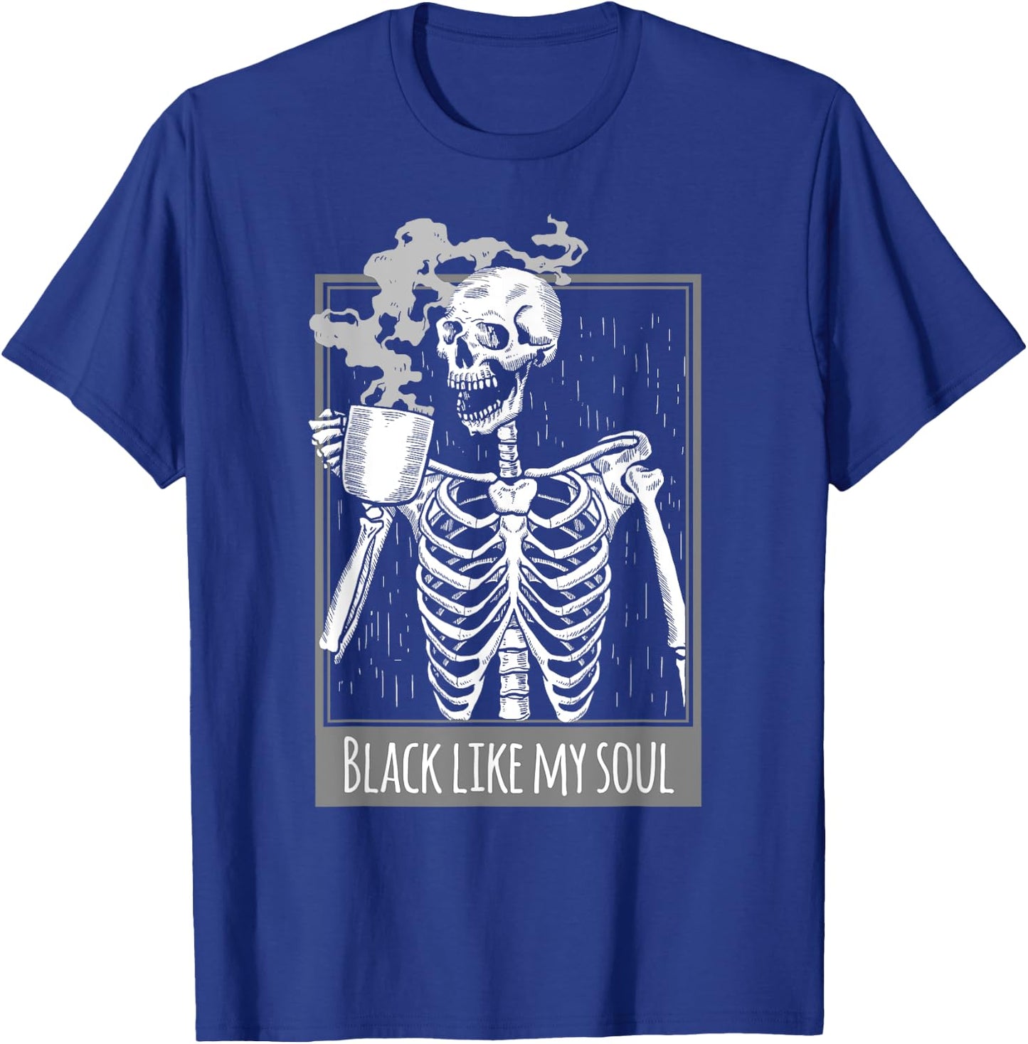 Black Coffee like my Soul Skeleton Funny men women T-Shirt - T-Shirt | Royal