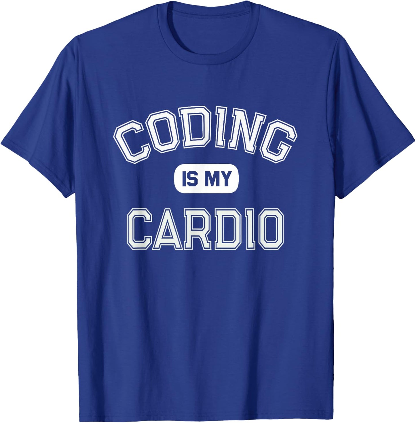 CODING IS MY CARDIO Workout Computer Science Geek T-Shirt - T-Shirt | Royal