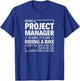 Being A Project Manager Is Easy It's Like Riding A Bike T-Shirt - T-Shirt | Royal