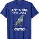 Just A Girl Who Loves Pigeons Owner Lover Gift Pigeon Love T-Shirt - T-Shirt | Royal
