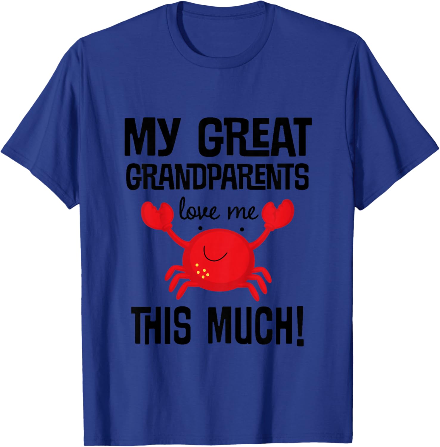 Kids My Great Grandparents Love Me Grandchild Quote T-Shirt - T-Shirt | Royal