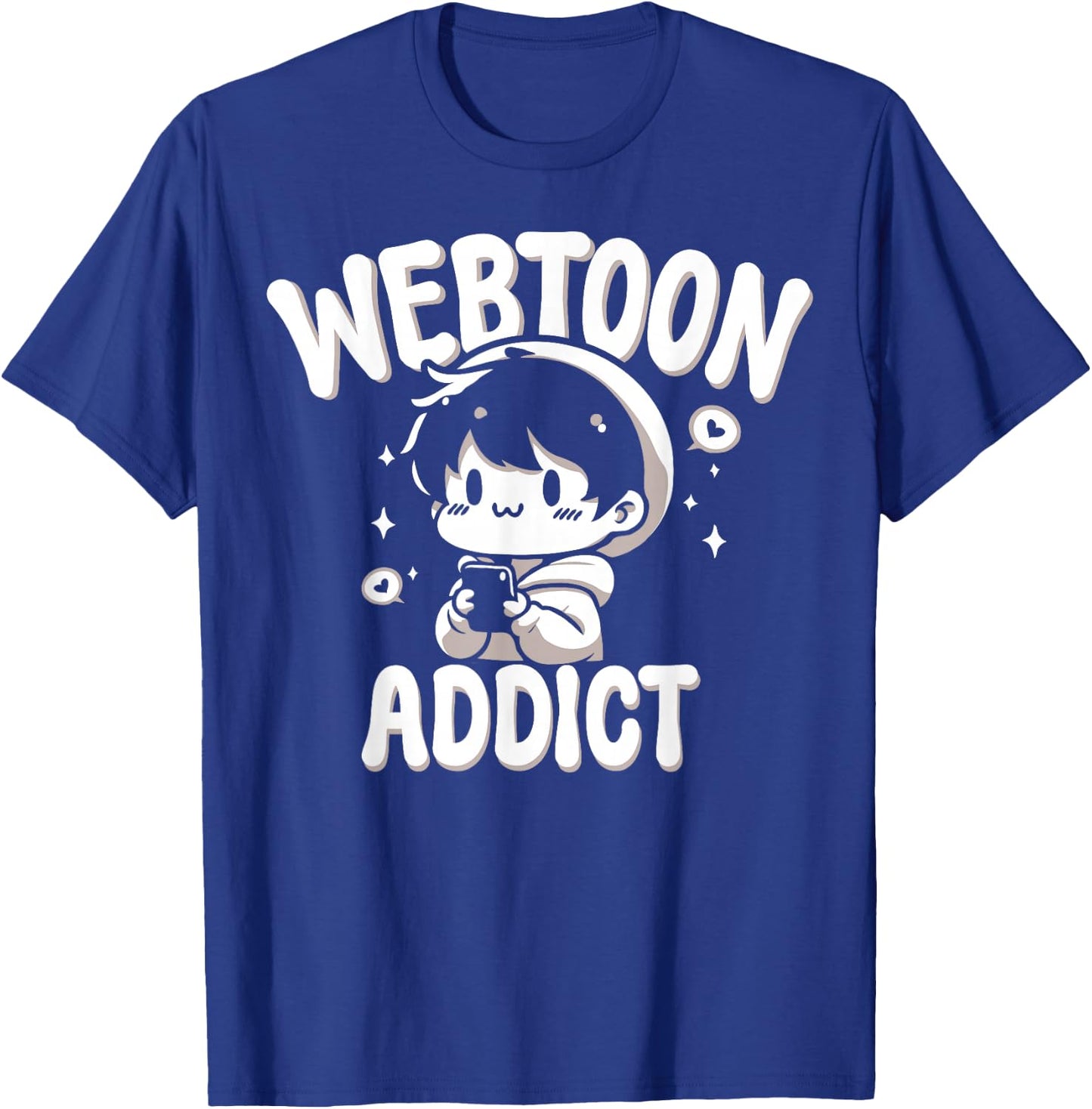 Webtoon Addict Funny Anime Fan Gift T-Shirt - T-Shirt | Royal