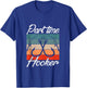 Retro Fishing Hooks Part Time Hooker Shirt Funny Fishing T-Shirt - T-Shirt | Royal