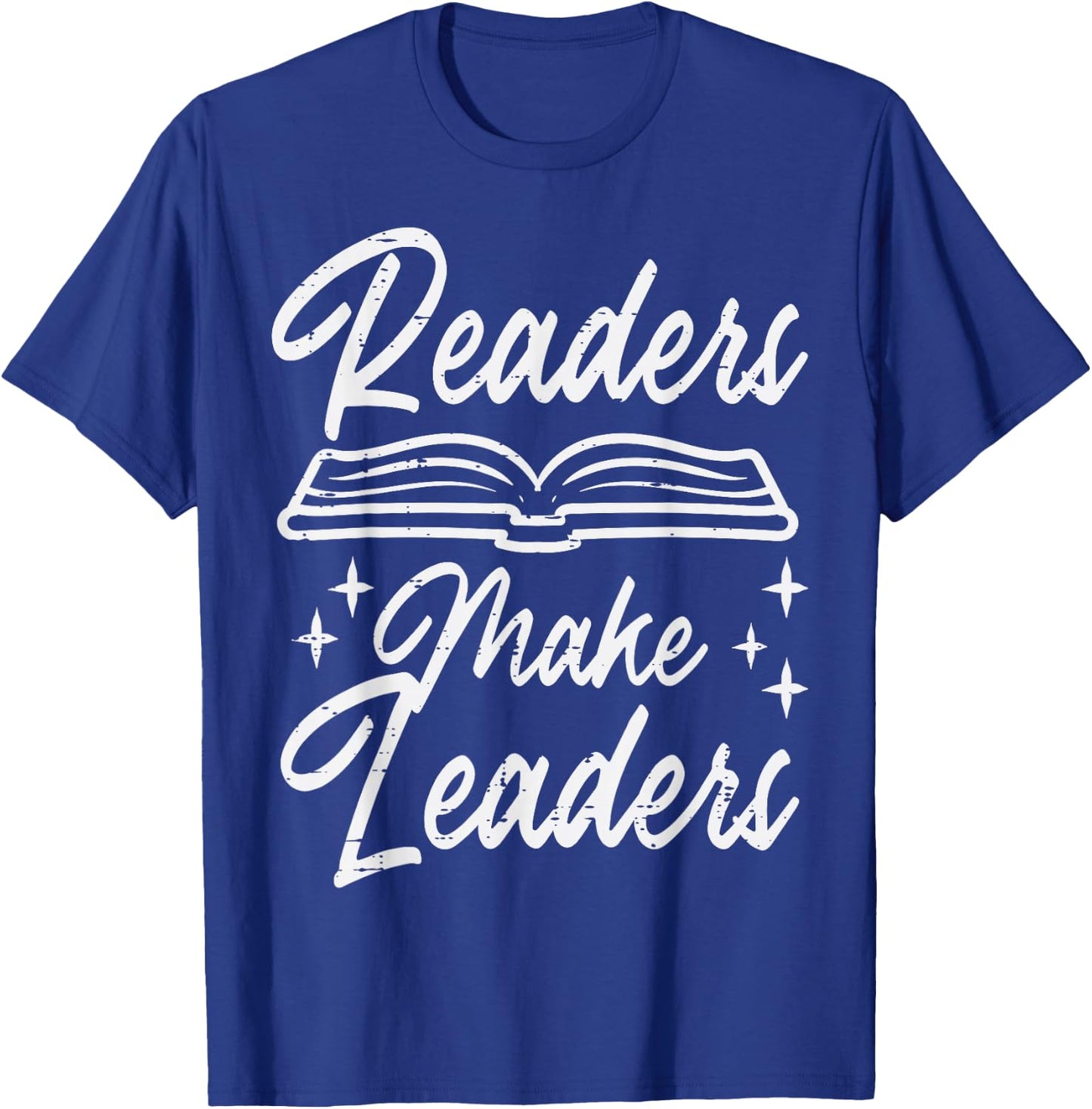 Readers Are Leaders Reading Librarian Book Men Women Kids T-Shirt - T-Shirt | Royal