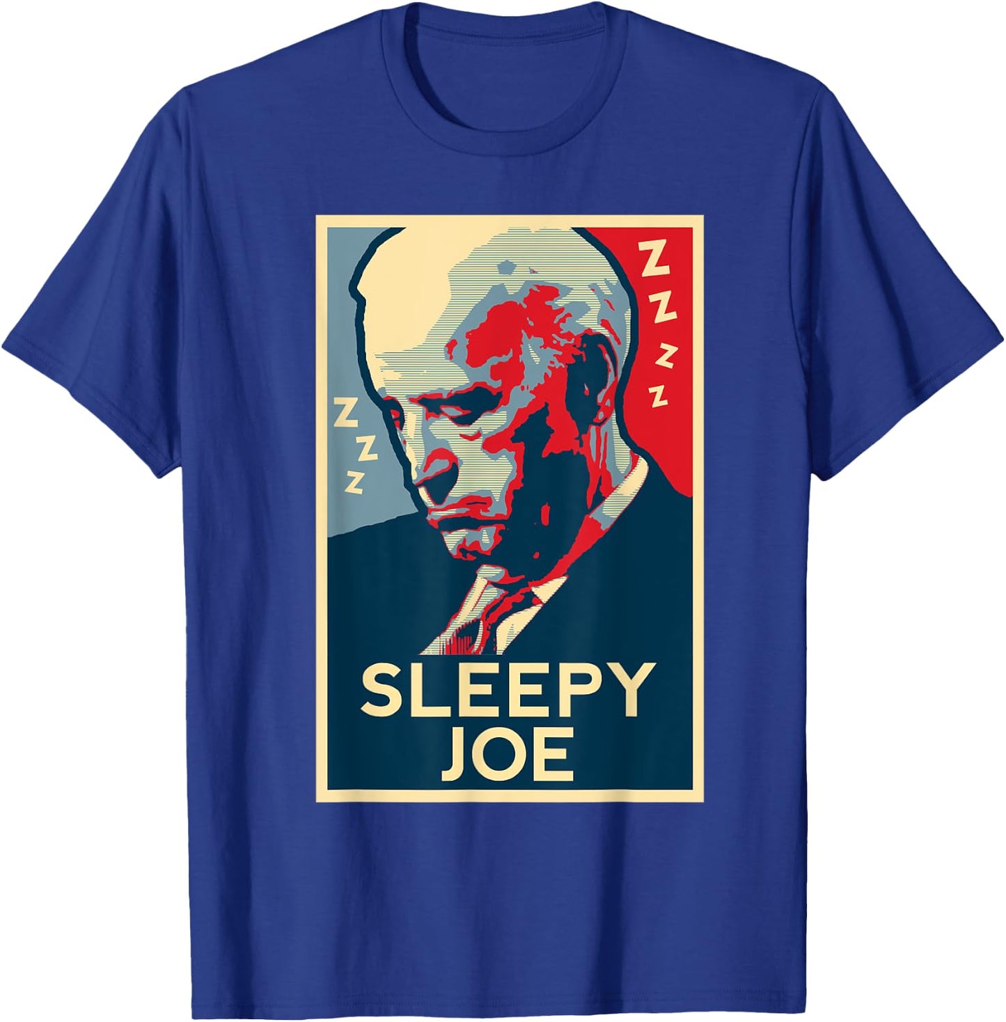 Sleepy Joe Biden: Fun Political Speeches, Protests, Campaign T-Shirt - T-Shirt | Royal