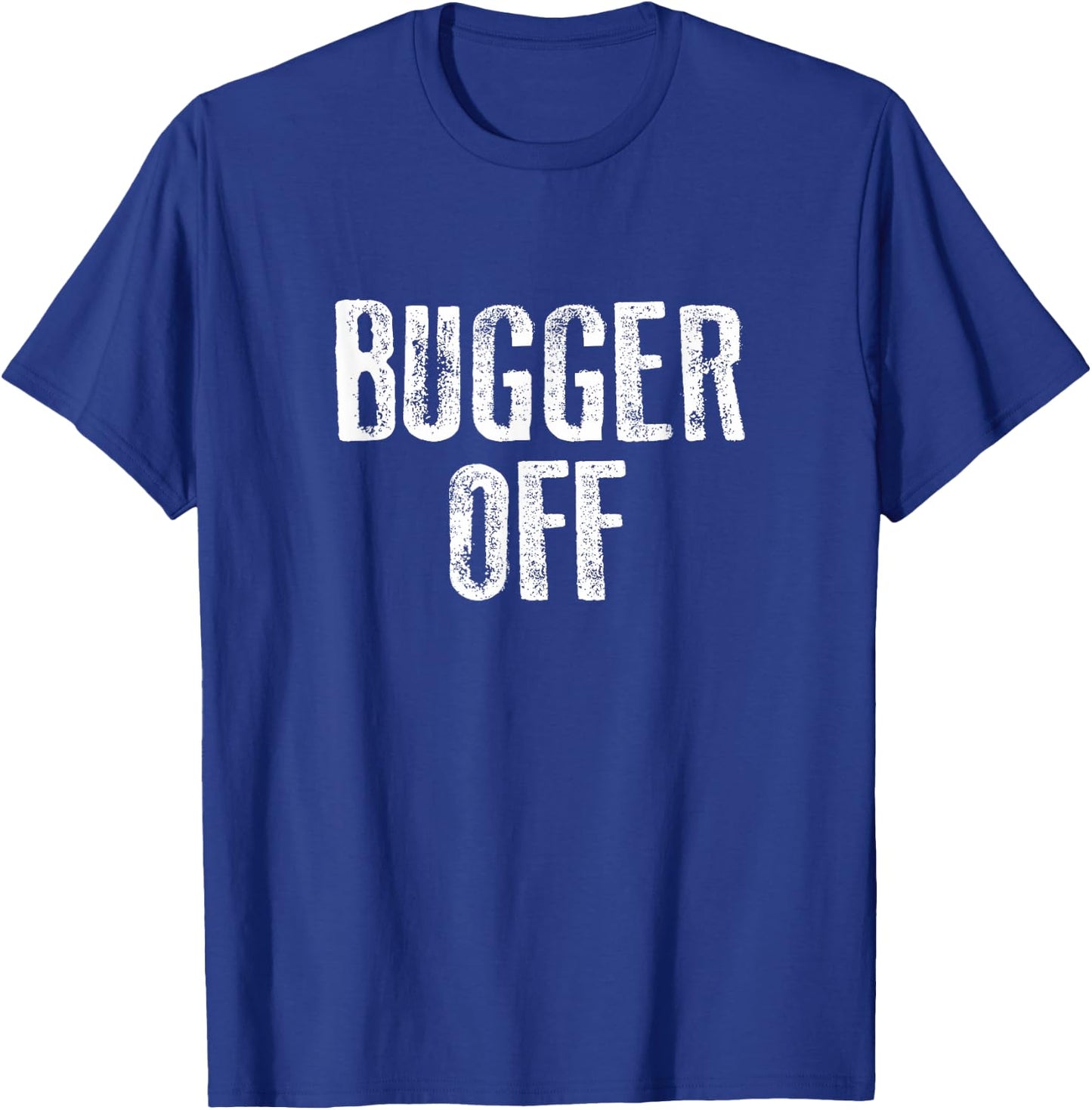 Bugger Off Introvert T-Shirt - T-Shirt | Royal