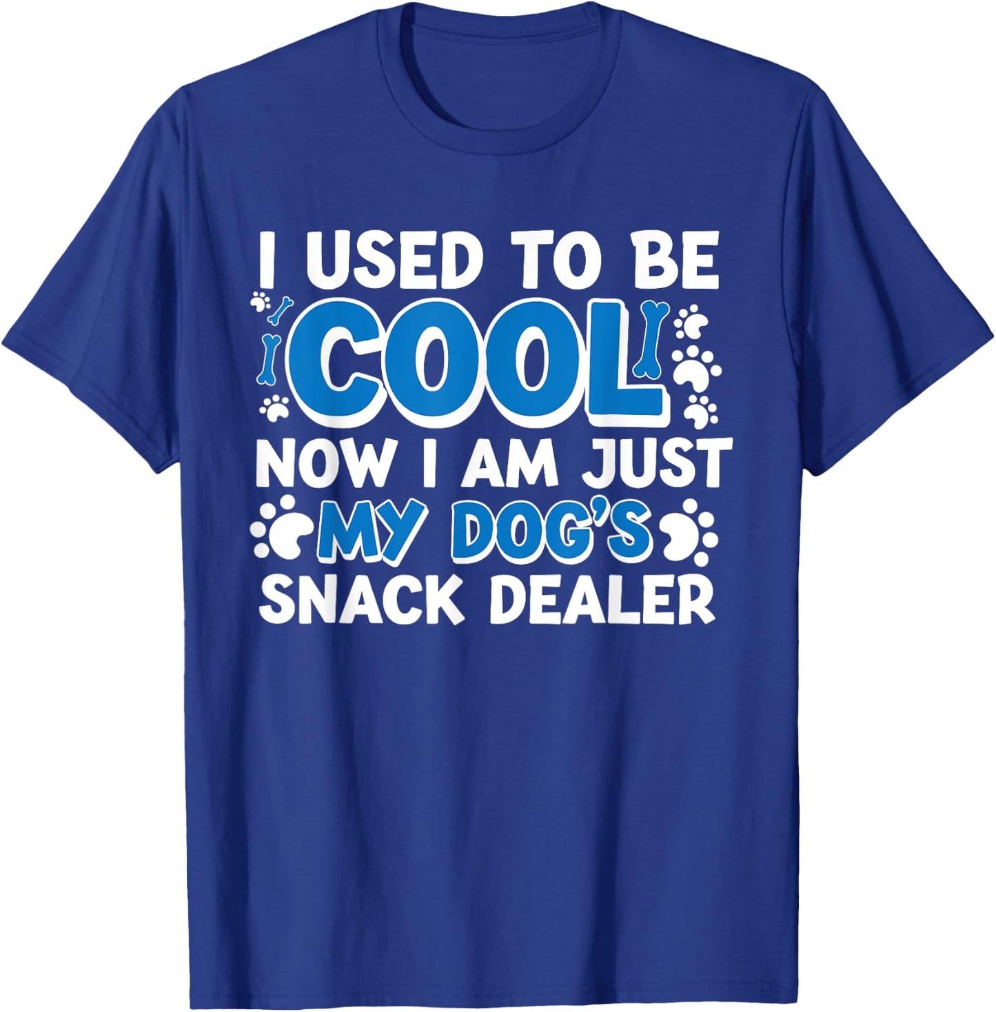 I Used to Be So Cool Now I'm Just My Dogs Snack Dealer Women T-Shirt - T-Shirt | Royal