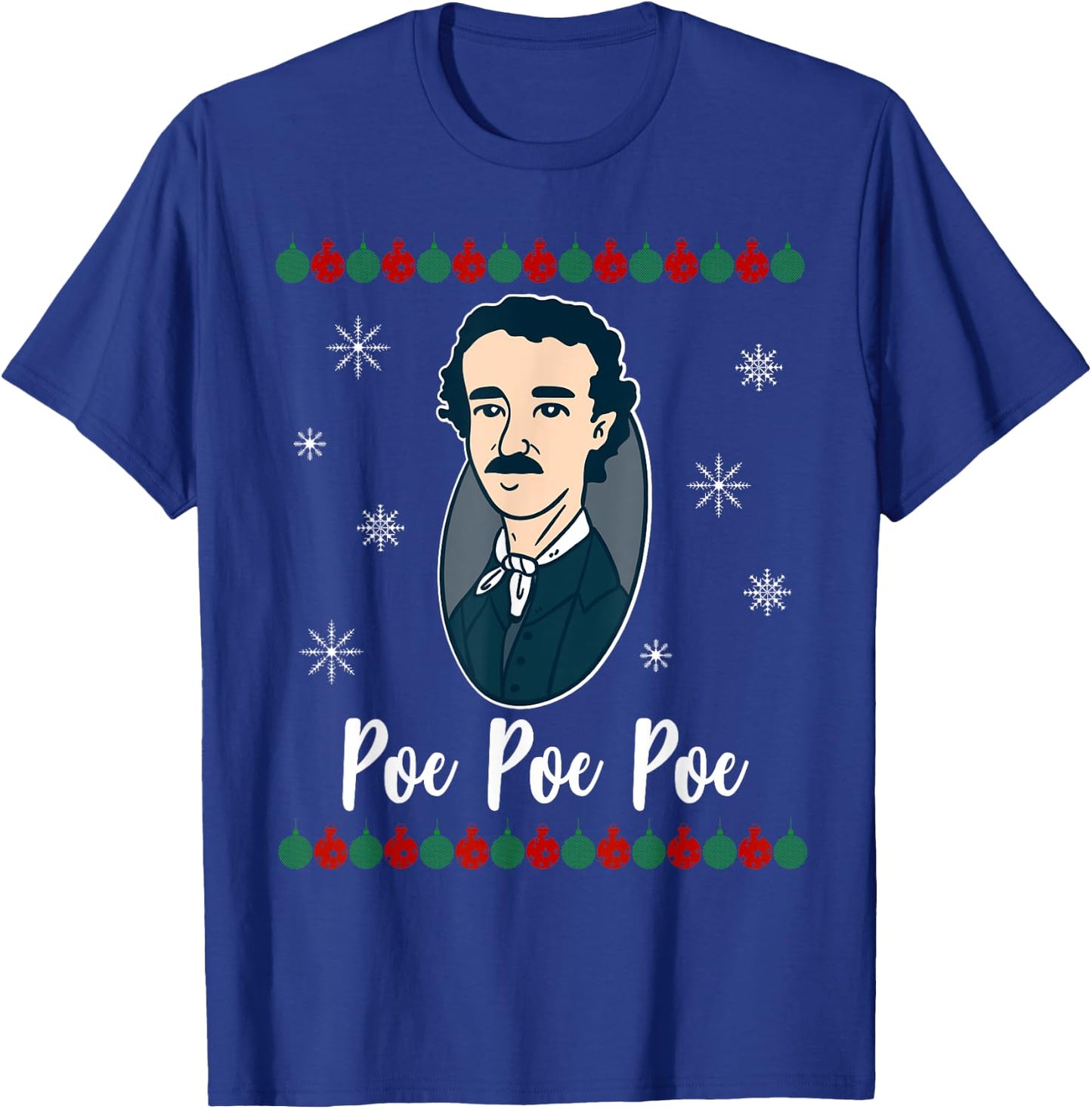 Poe Poe Poe Merry Christmas Edgar Allen Xmas Writer T-Shirt - T-Shirt | Royal