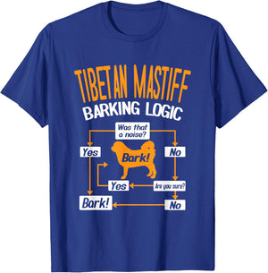 Tibetan Mastiff Barking Logic Dog Lover T-Shirt - T-Shirt | Royal
