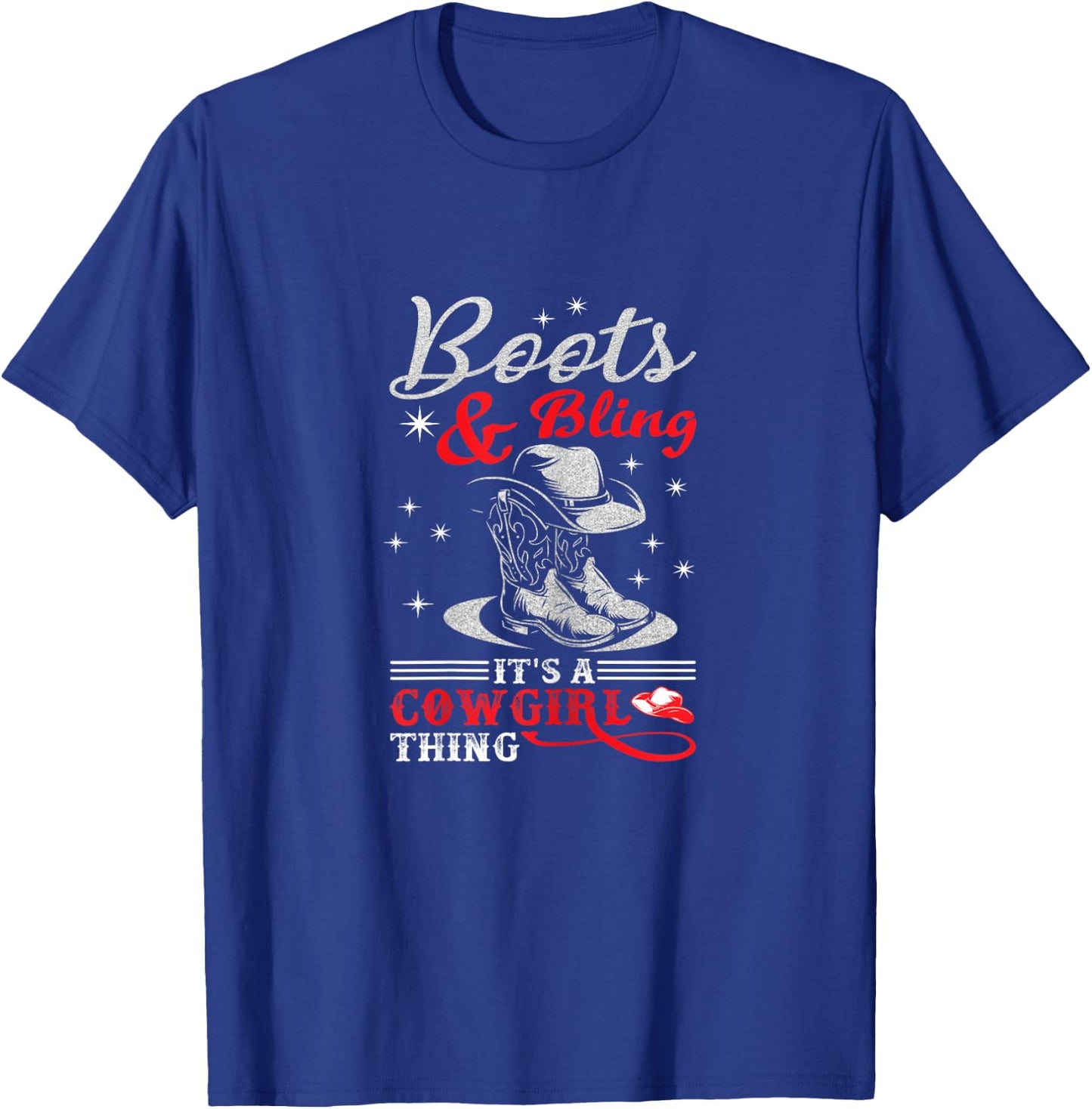 boots & bling it's a cowgirl thing Western T-Shirt - T-Shirt | Royal